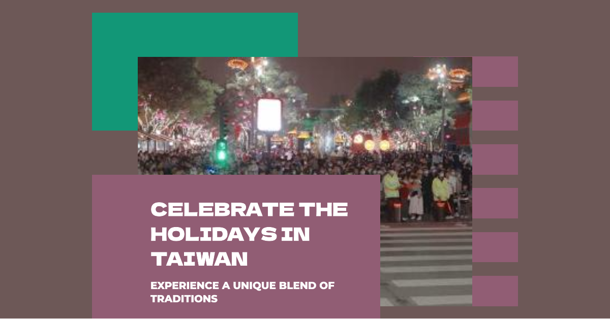 New Year and Christmas in Taiwan: A Unique Blend of Traditions