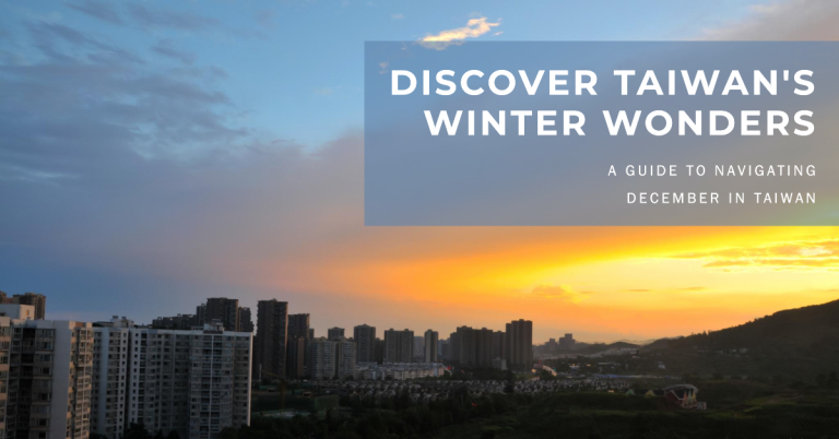 Taiwan in December: Festive Cheer and Winter Wonders